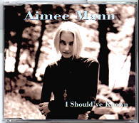 Aimee Mann - I Should've Known (Import)